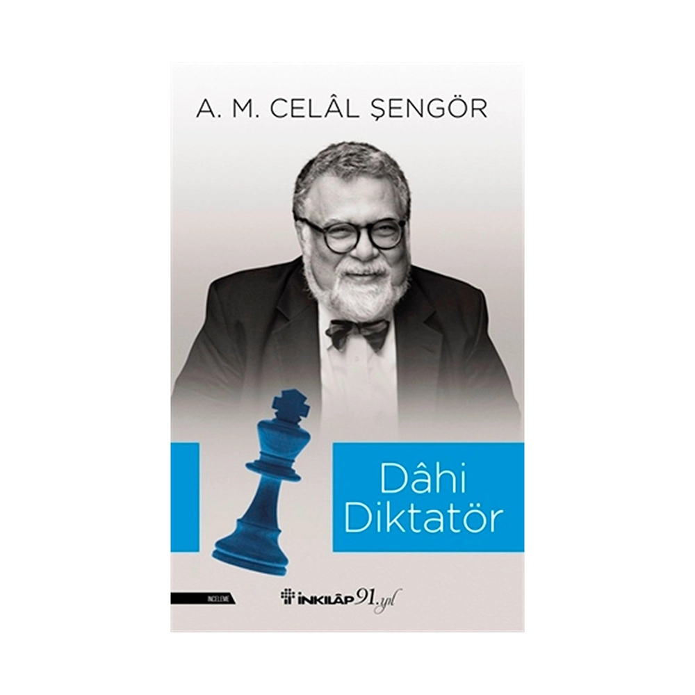 Dahi Diktatör - A. M. Celal Şengör - İnkılap Kitabevi